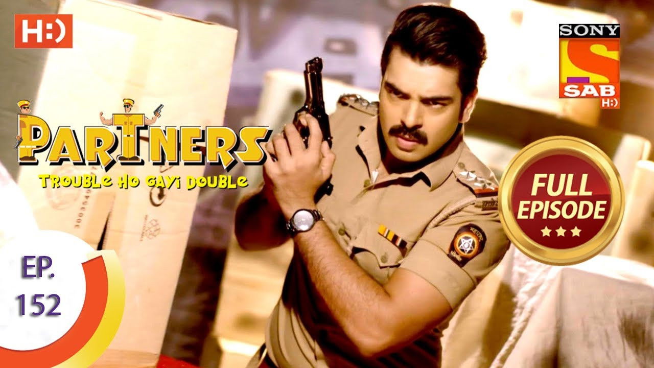 Partners - Trouble Ho Gayi Double — Épisode 152