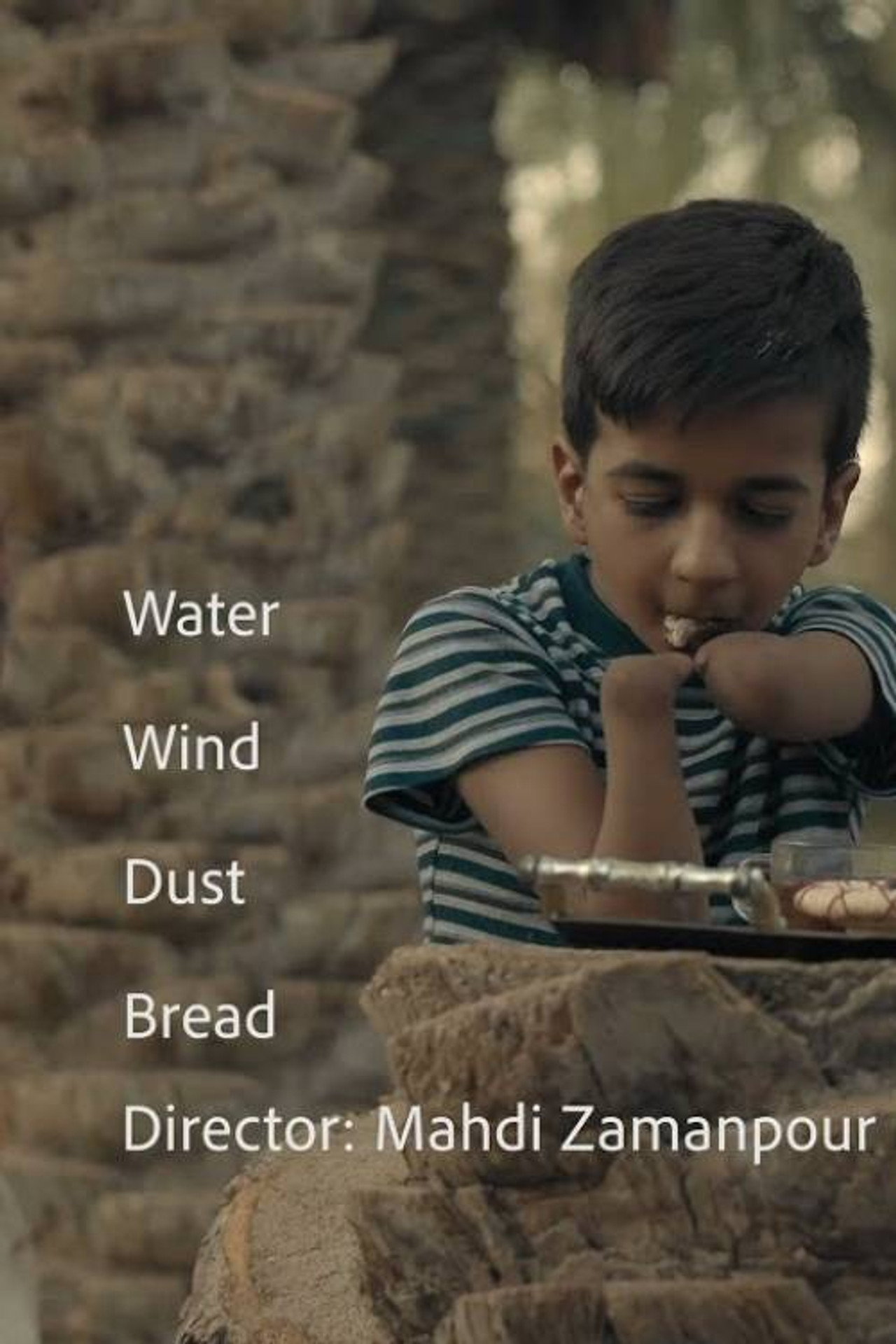 Water, Wind, Dust, Bread