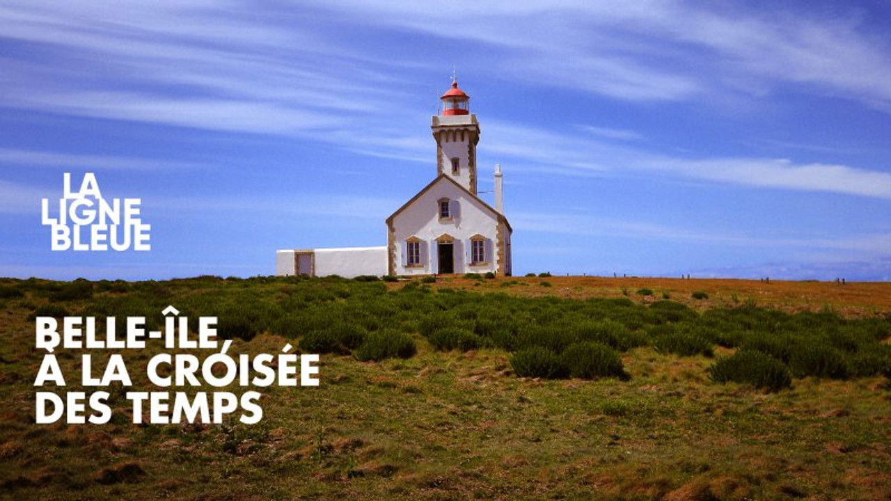 La Ligne Bleue — Belle-Ile, à la croisée des temps
