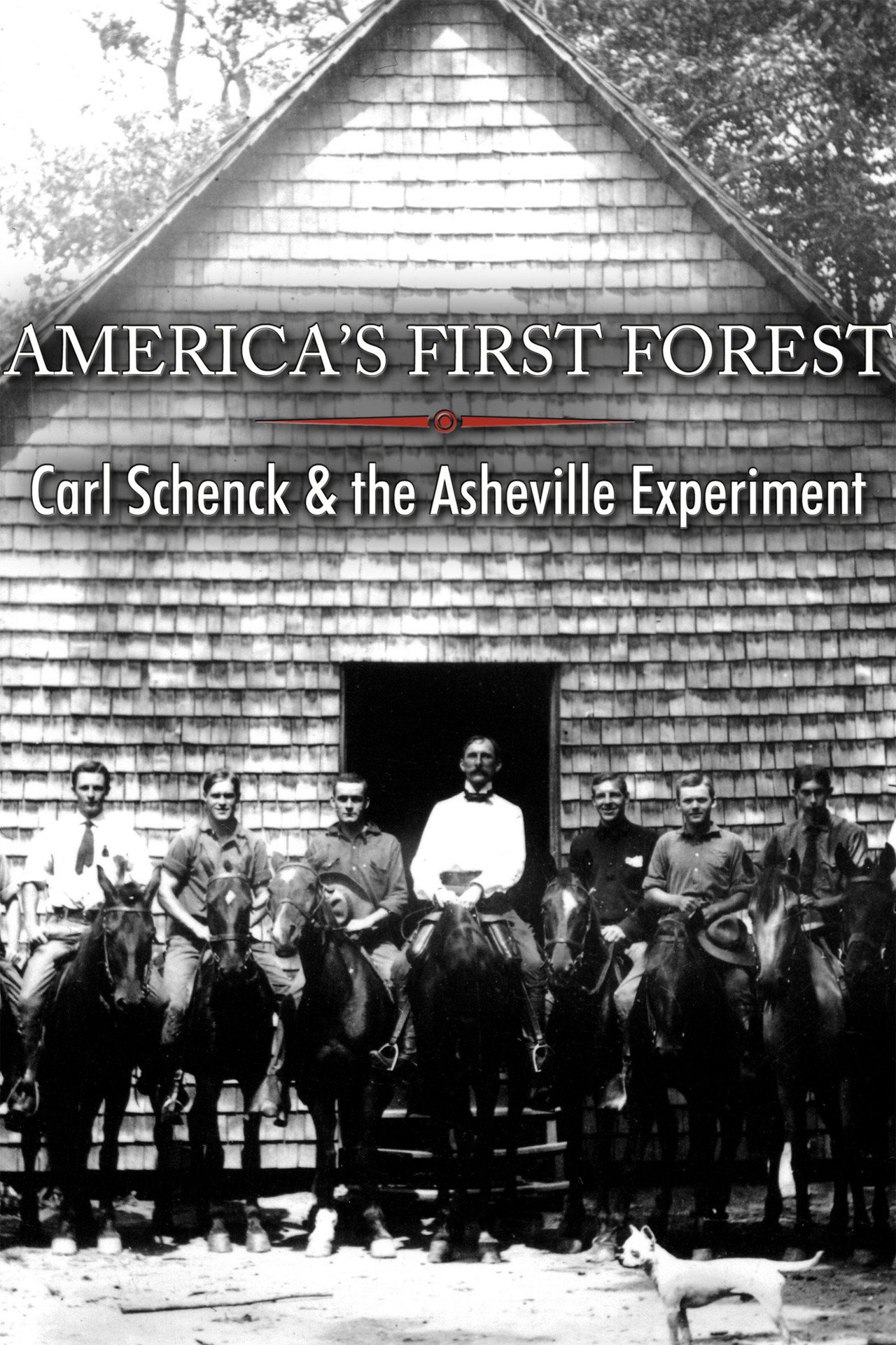 America's First Forest: Carl Schenck and the Asheville Experiment filmaffisch