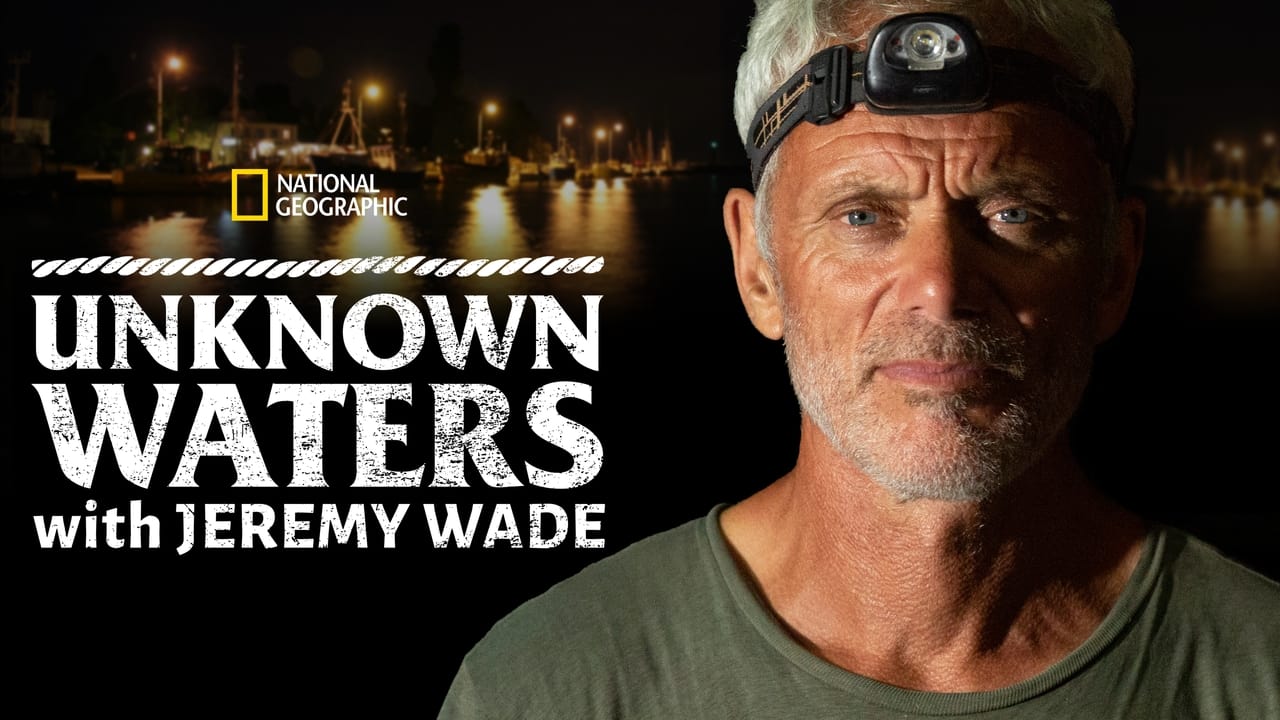 Unknown Waters with Jeremy Wade background