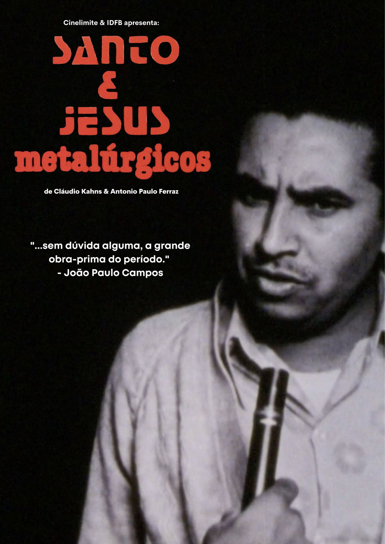 Santo e Jesus, Metalúrgicos filmaffisch
