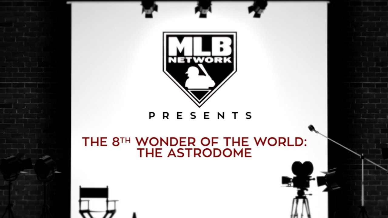 The 8th Wonder of the World: The Astrodome