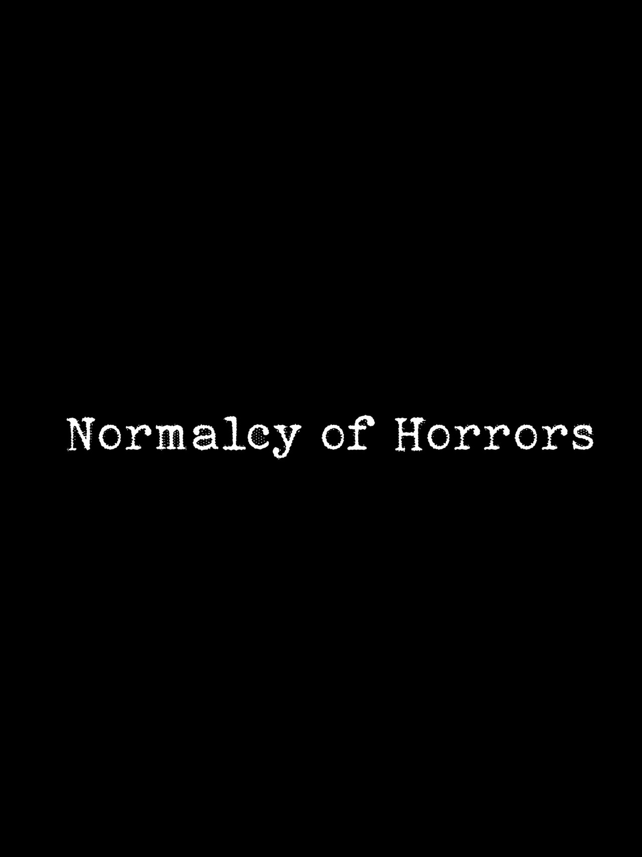 Normalcy of Horrors filmaffisch