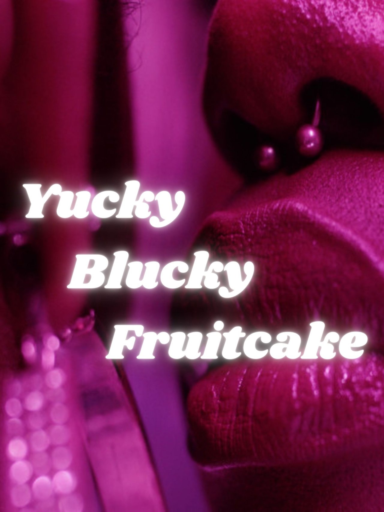 Yucky Blucky Fruitcake