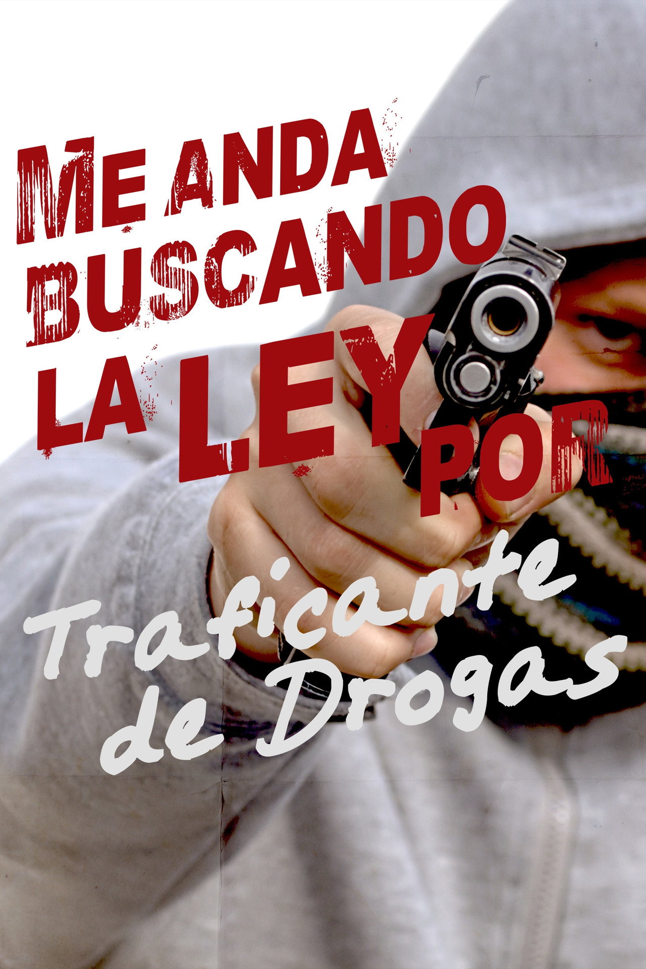 Me anda buscando la ley por traficante de drogas Backdrop
