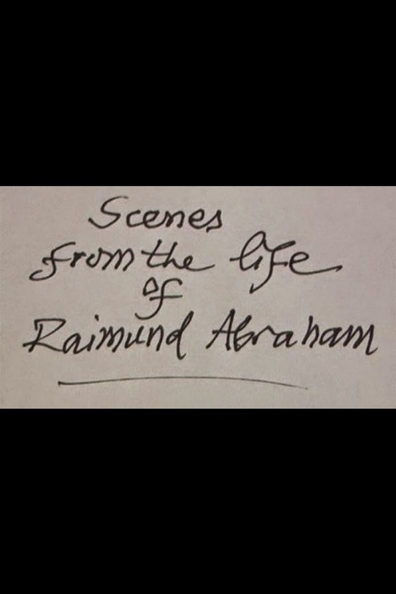 مشاهدة فيلم Scenes from the Life of Raimund Abraham مترجم بدون اعلانات - بوستر