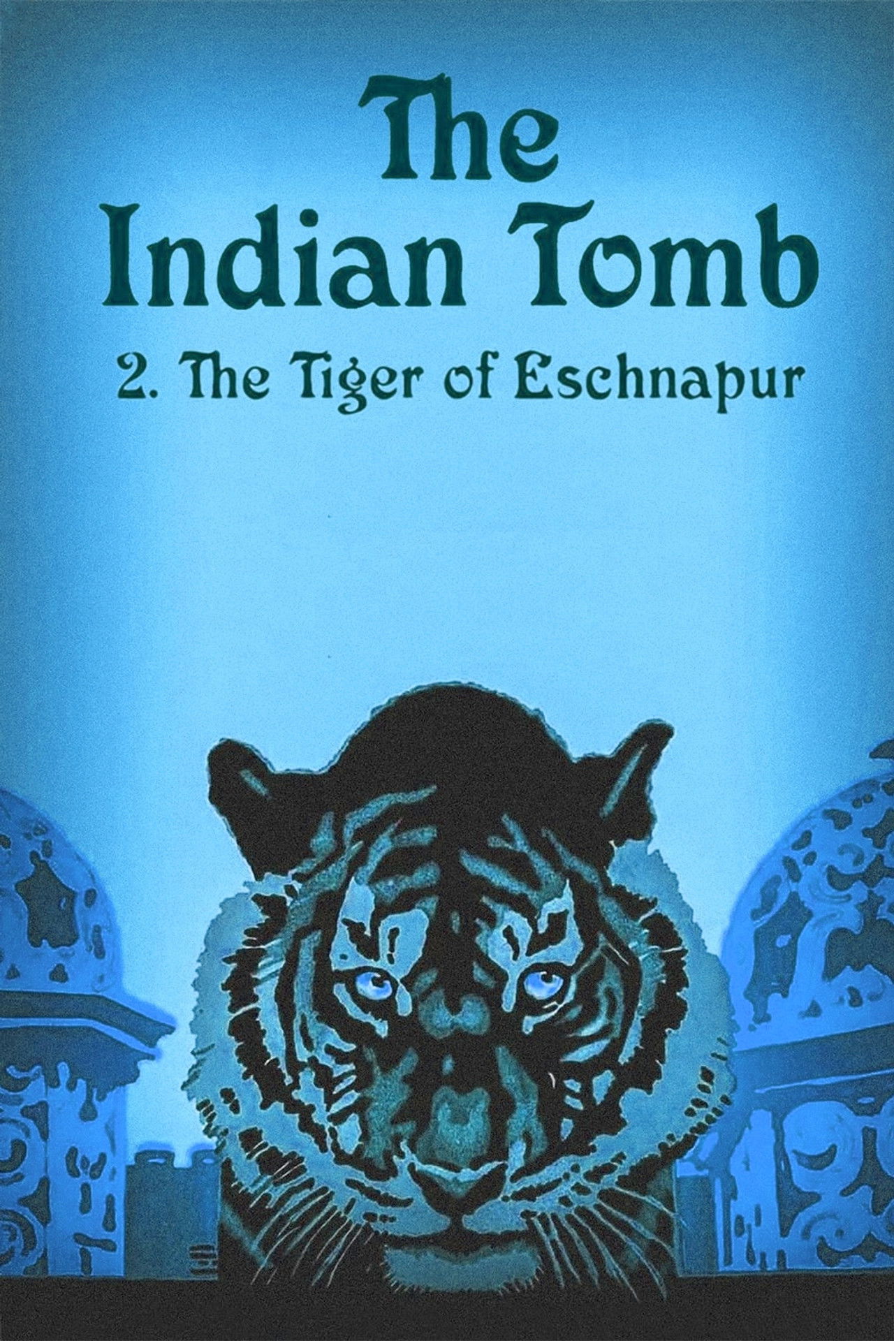The Indian Tomb, Part II: The Tiger of Eschnapur poster
