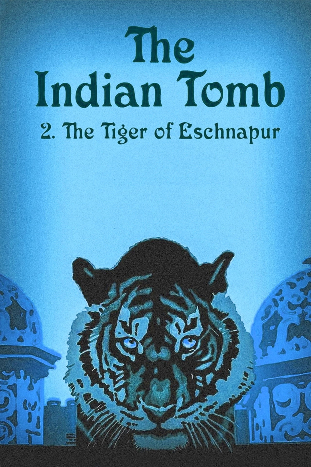 The Indian Tomb, Part II: The Tiger of Eschnapur