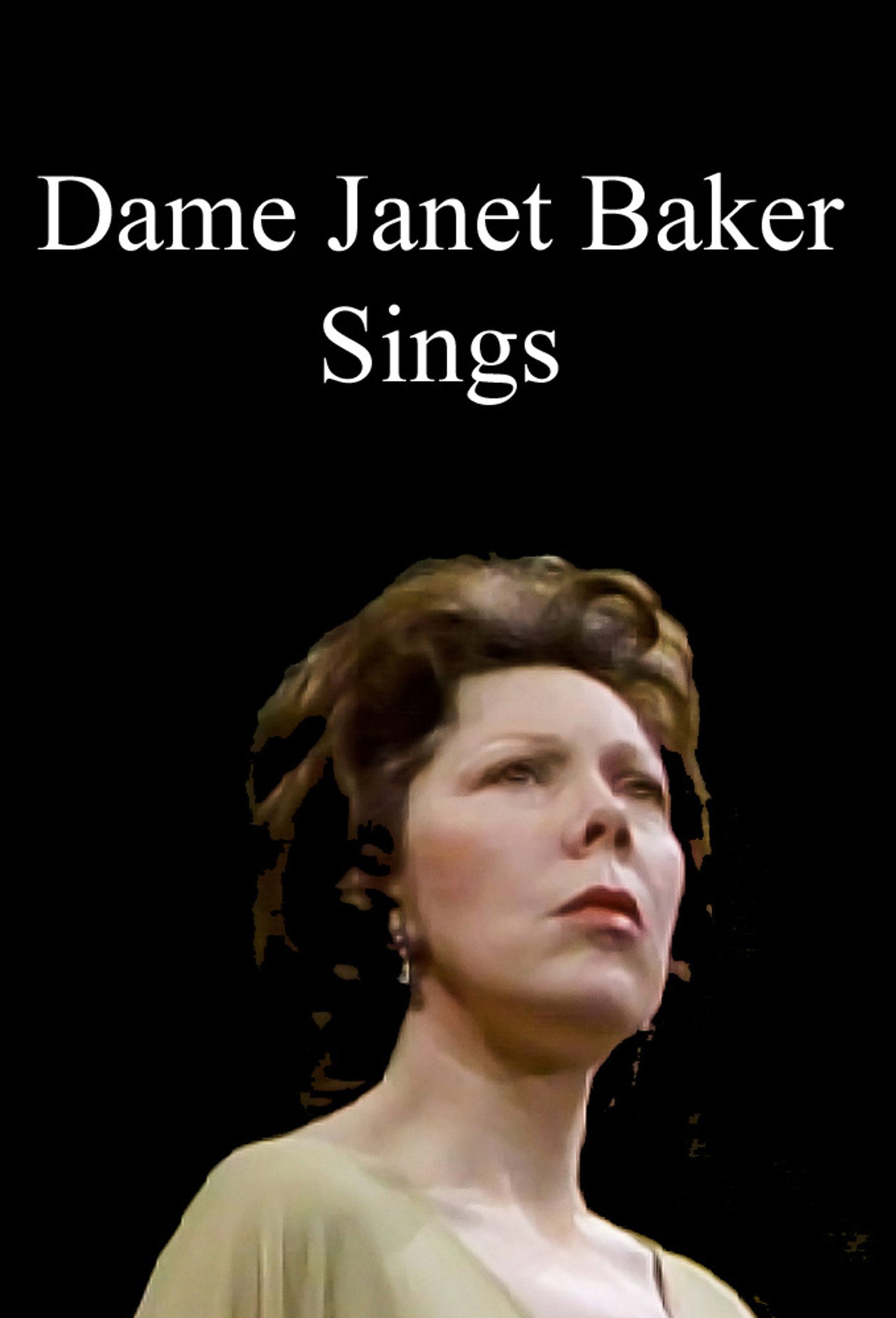 Dame Janet Baker Sings filmaffisch