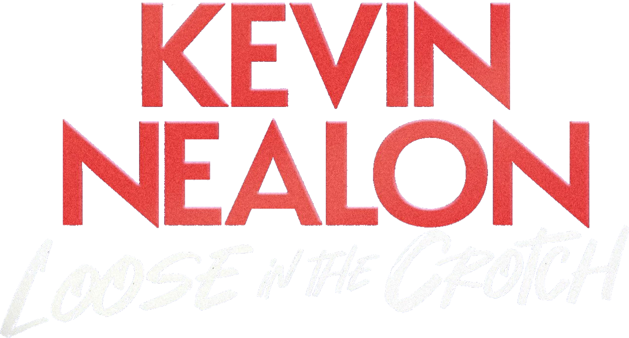 Kevin Nealon: Loose in the Crotch