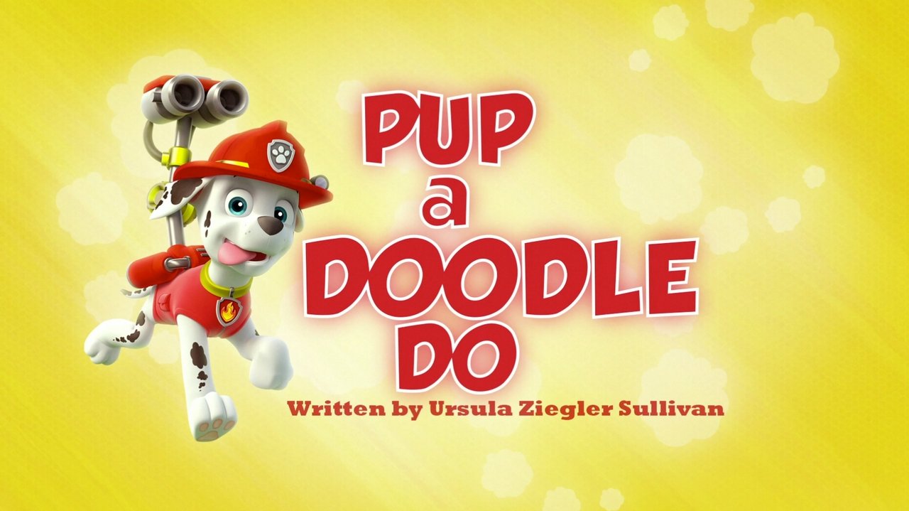 PAW Patrol - Season 1 Episode 8 : Pup a Doodle Do