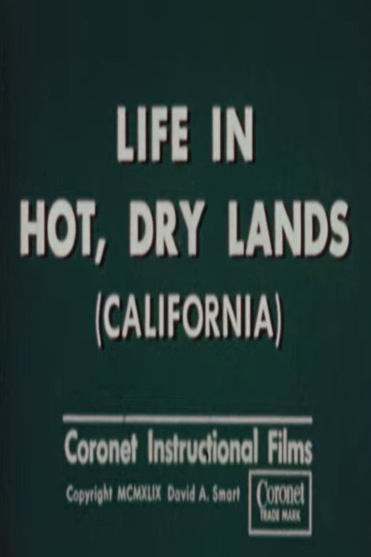 Life in Hot, Dry Lands (California) poster