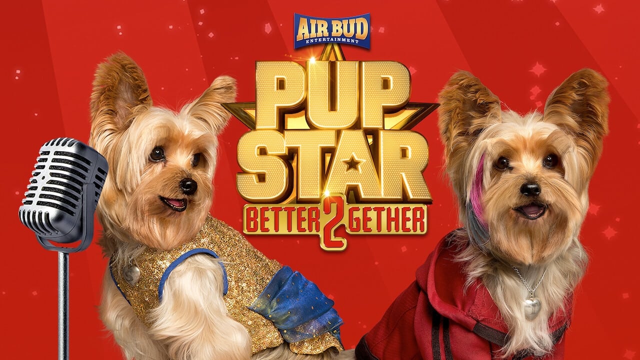 Pup Star: Better 2Gether (2017)