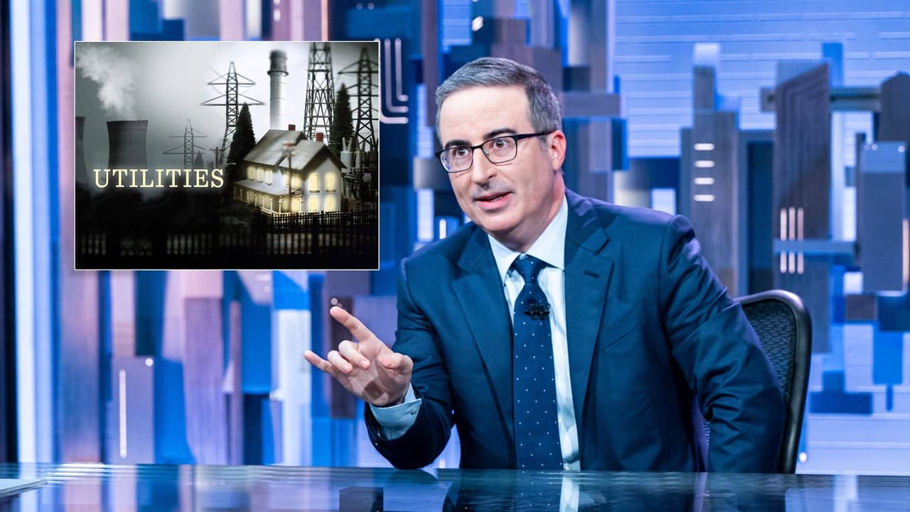 Last Week Tonight with John Oliver - Season 9 Episode 11 : May 15, 2022: Utilities