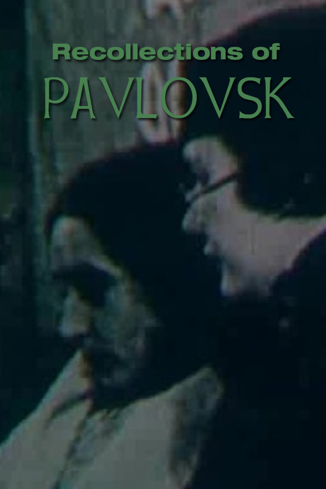 Воспоминания о Павловске filmaffisch