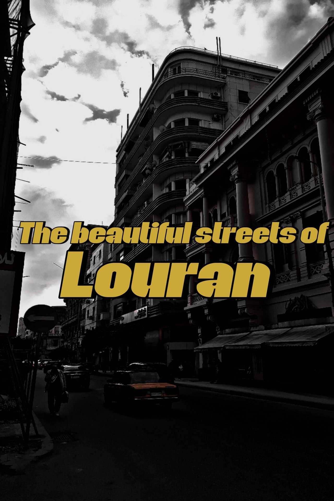 The Beautiful Streets of Louran