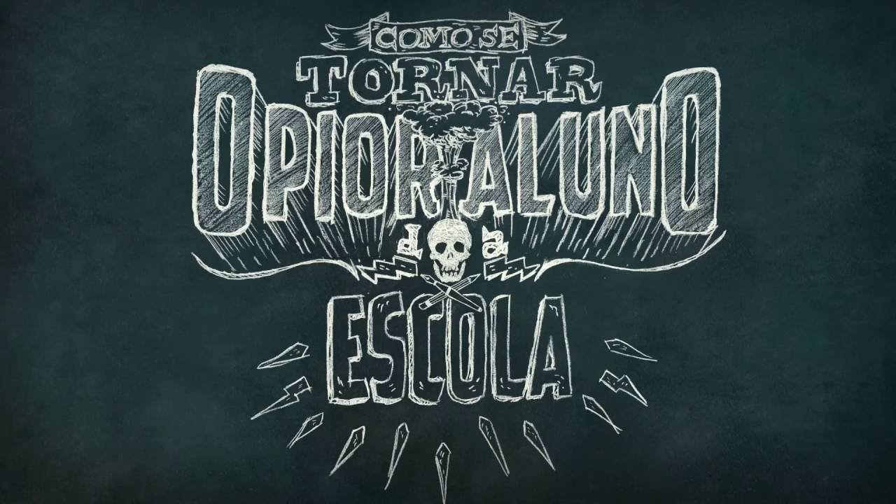 Como Se Tornar o Pior Aluno da Escola (2017)