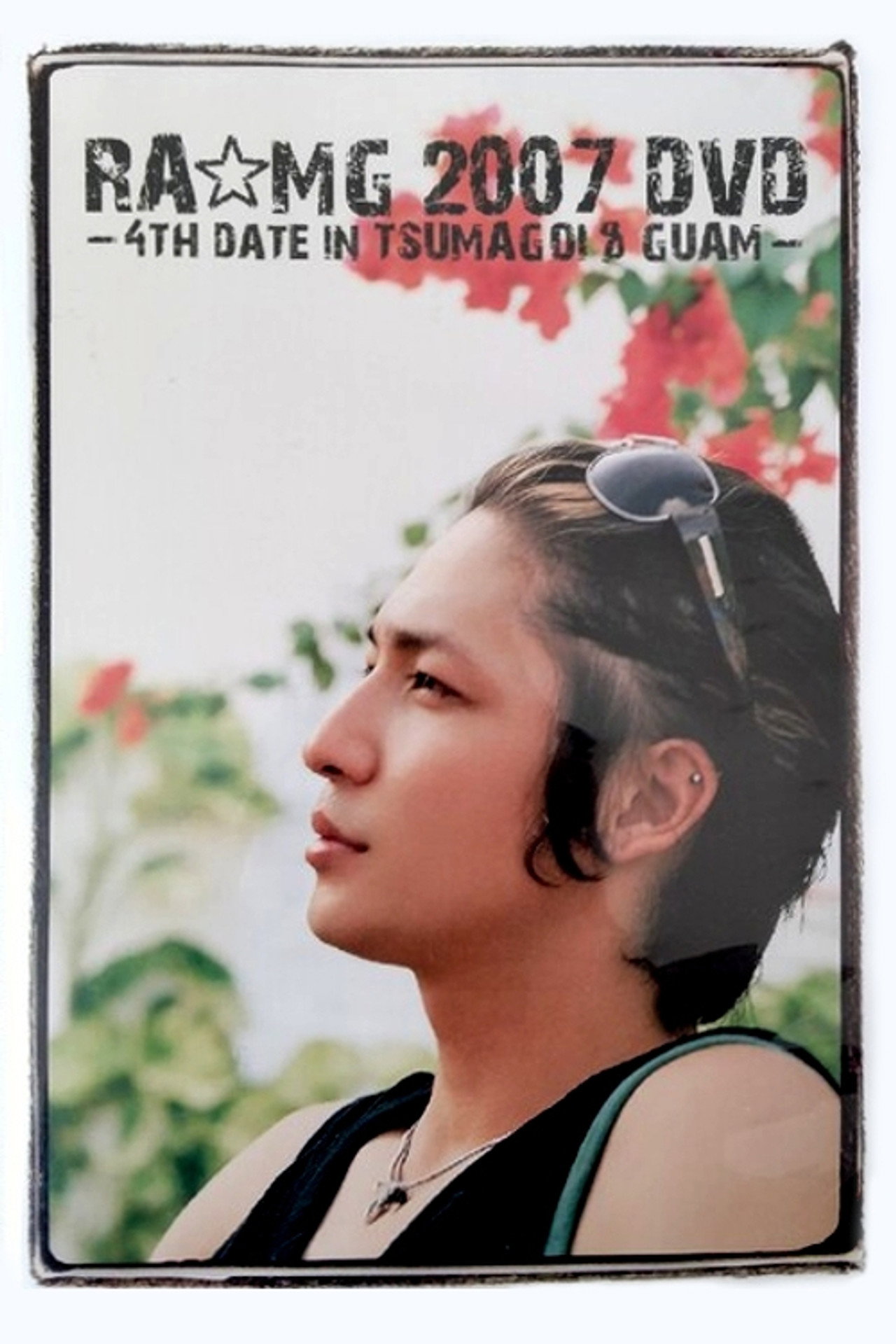 玉木宏 RA★MG 2007 DVD ～4th date～ in TSUMAGOI＆GUAM Backdrop