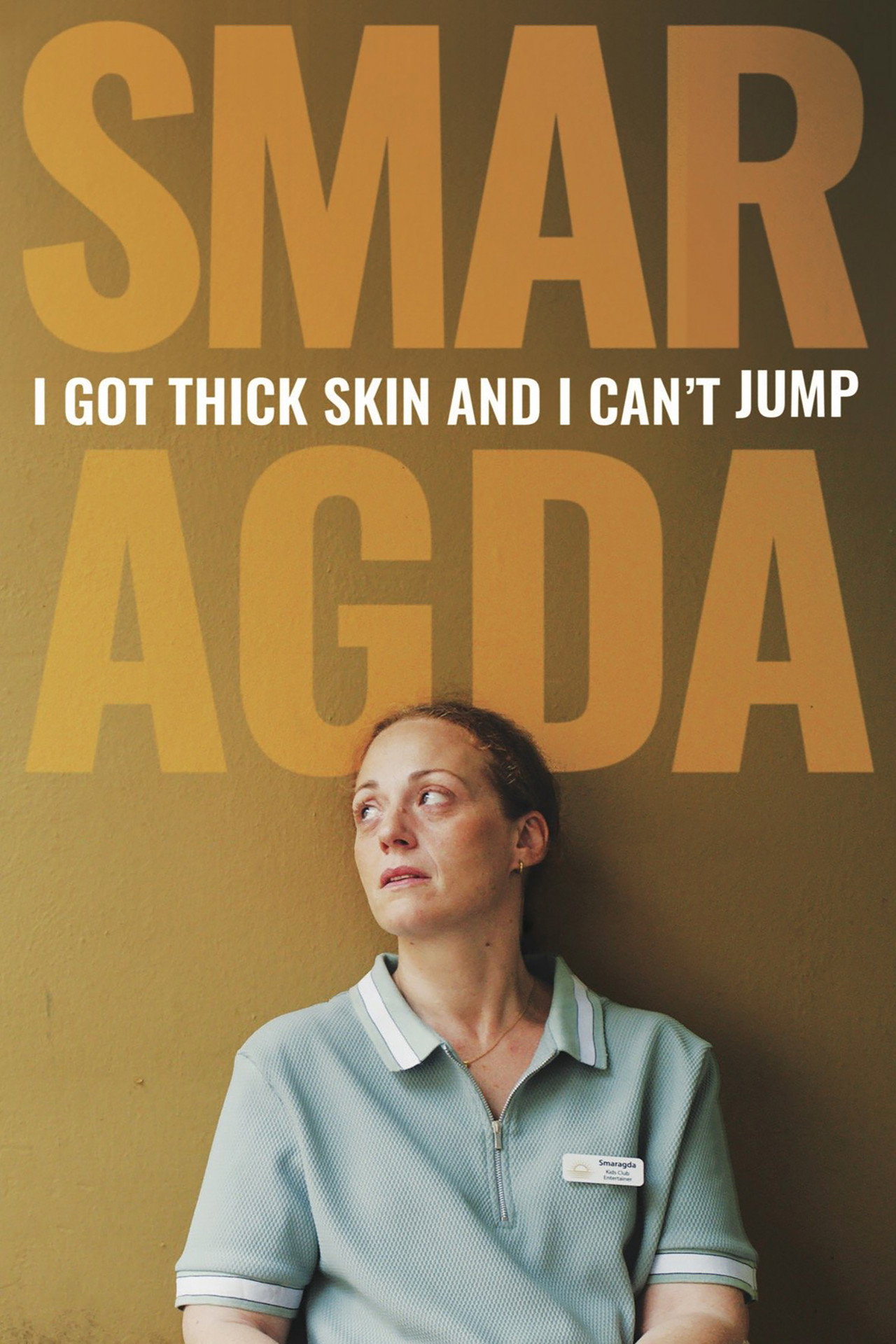 Smaragda - I Got Thick Skin and I Can't Jump