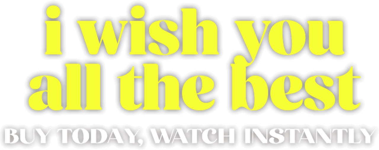 I Wish You All the Best
