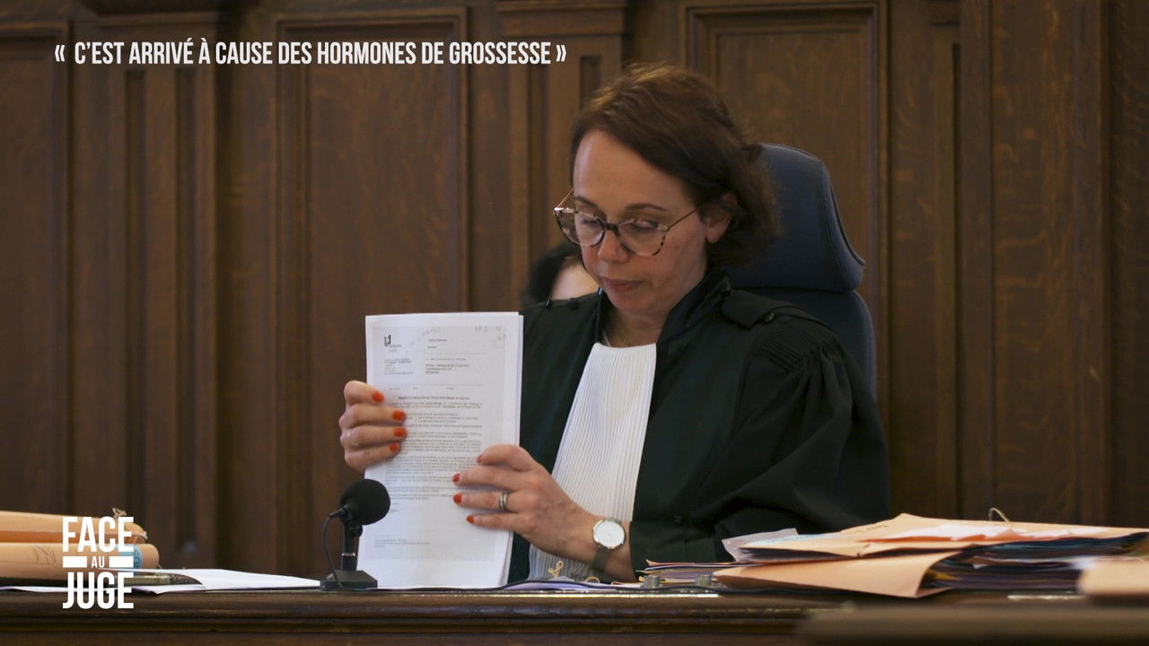 Face au juge — « C'est arrivé à cause des hormones de grossesse »