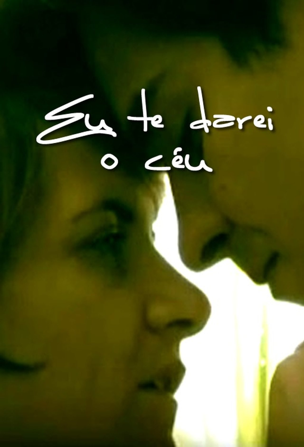مشاهدة فيلم Eu te Darei o Céu مترجم بدون اعلانات - بوستر