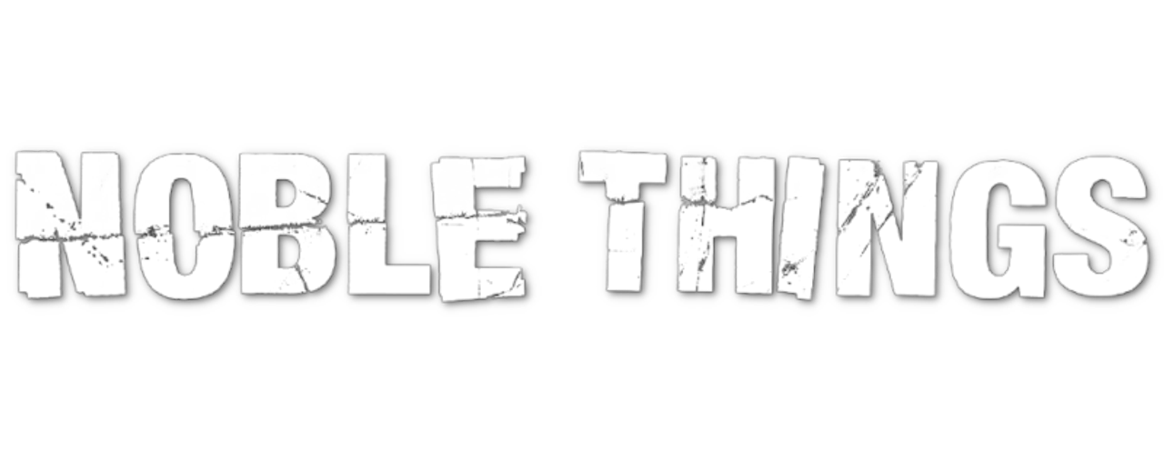 Noble Things