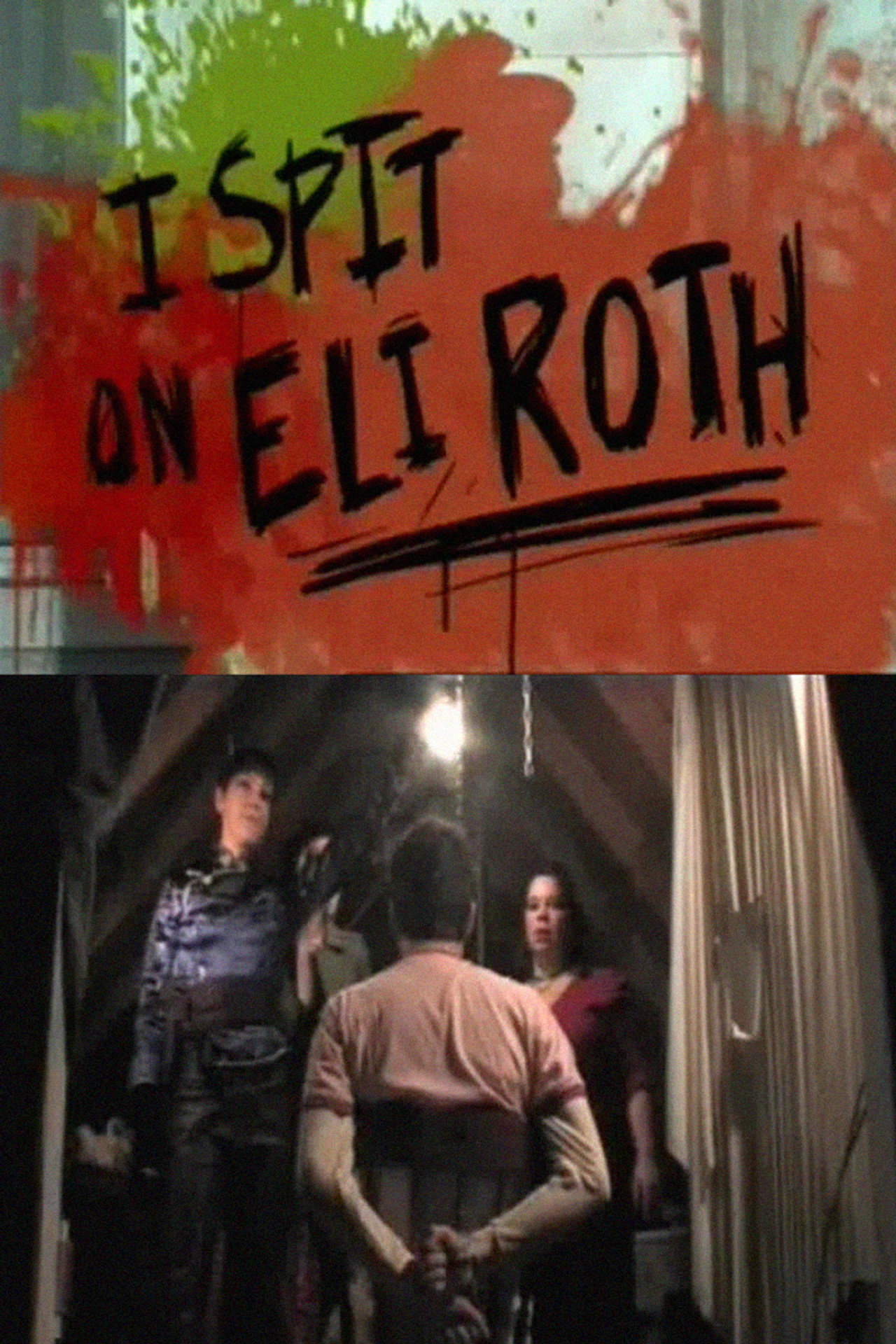 I Spit on Eli Roth filmaffisch