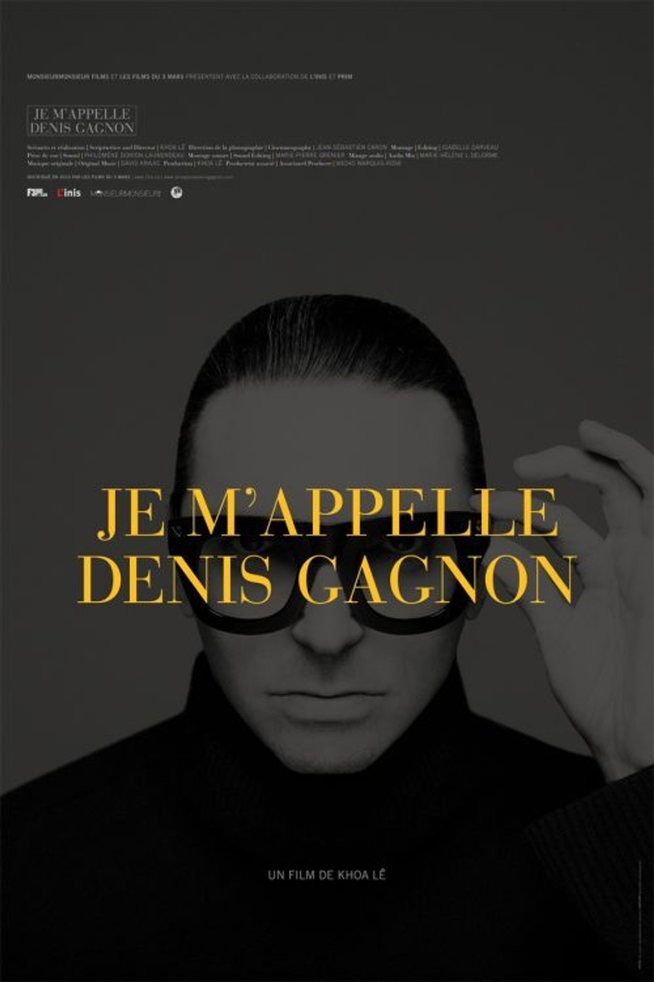 Je m'appelle Denis Gagnon filmaffisch