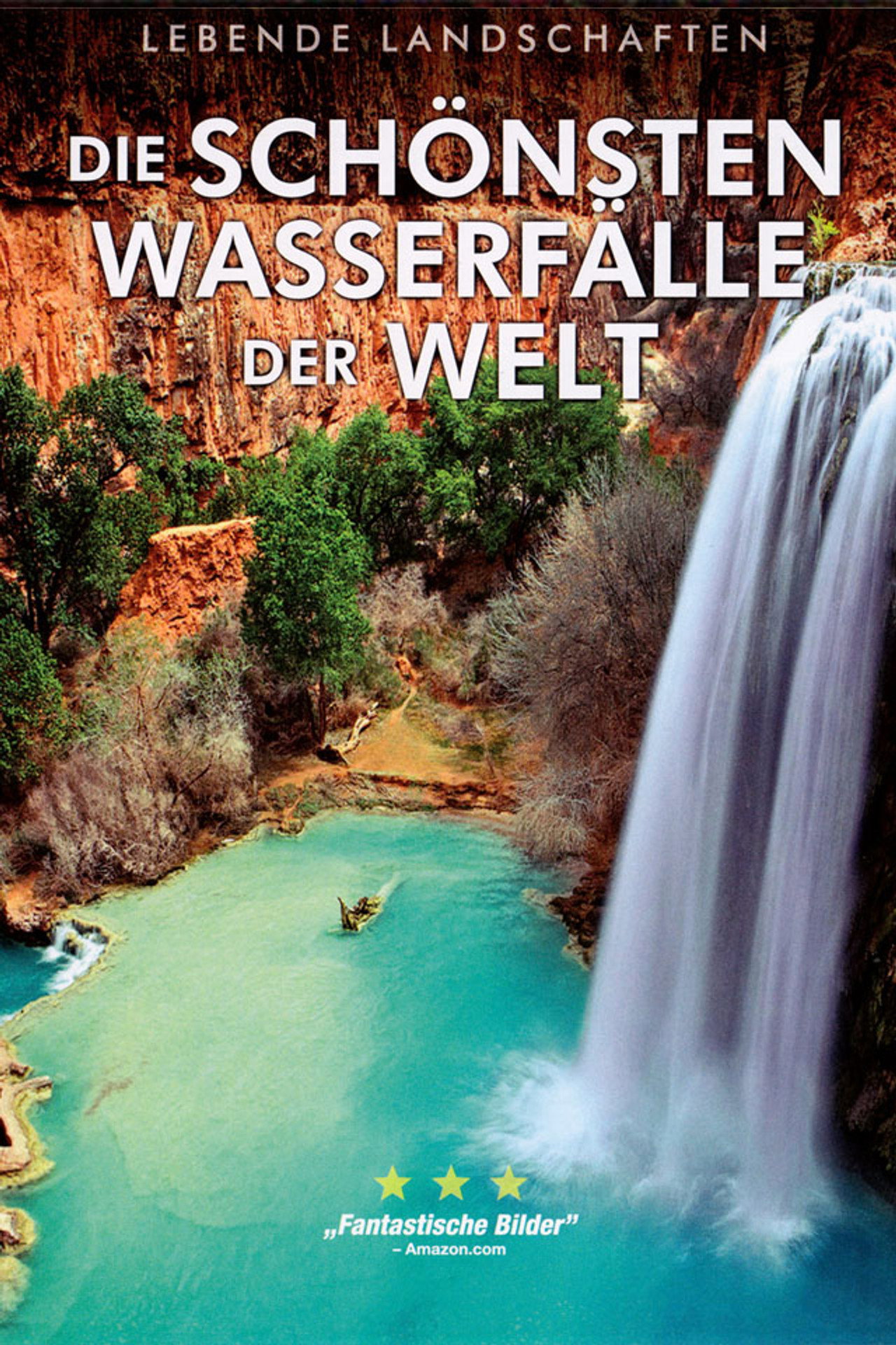 Die schönsten Wasserfälle der Welt 3D filmaffisch