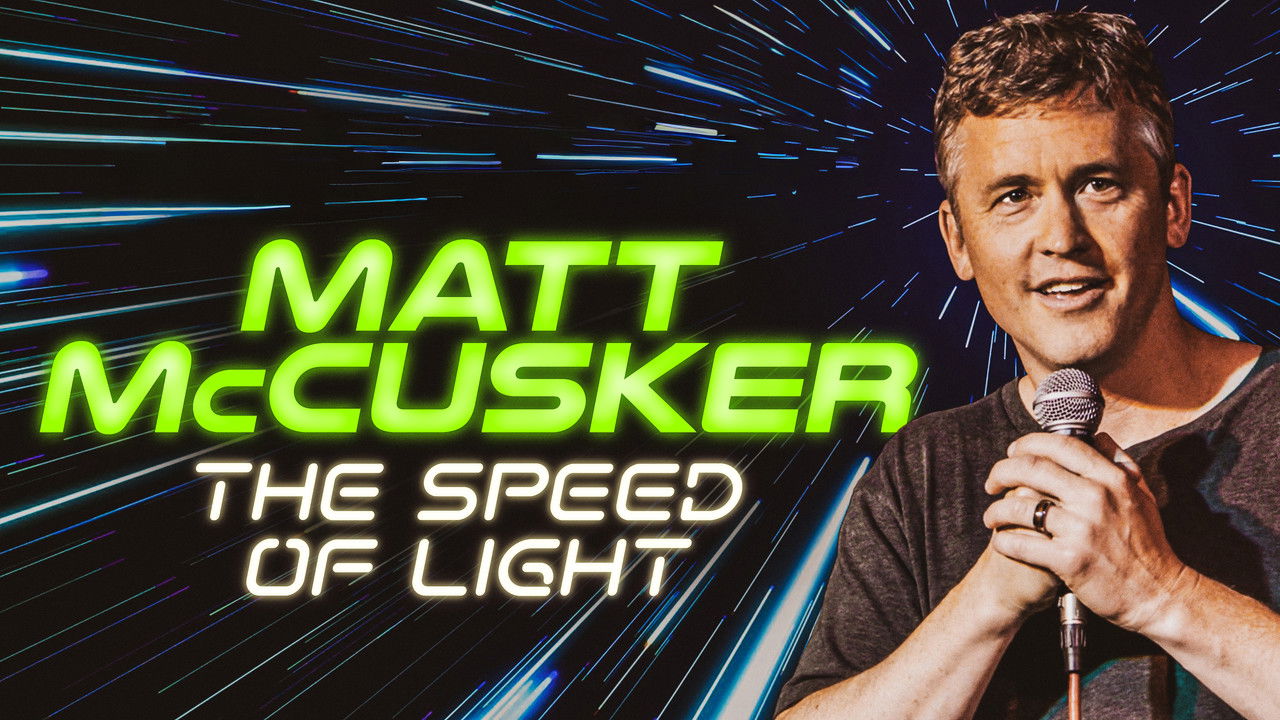 Matt McCusker: The Speed of Light