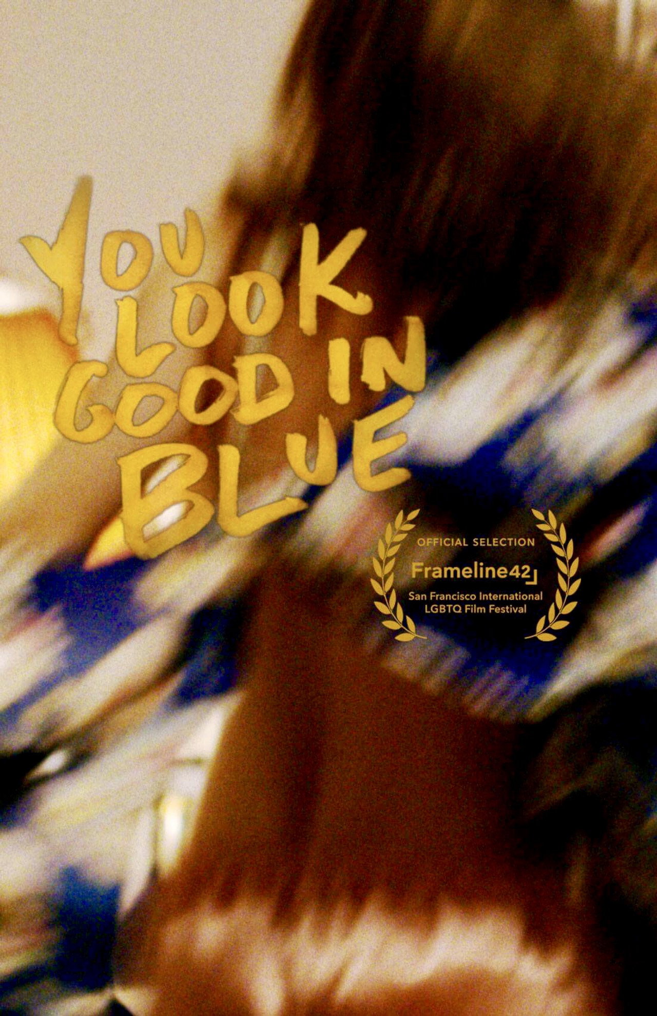You Look Good in Blue filmaffisch