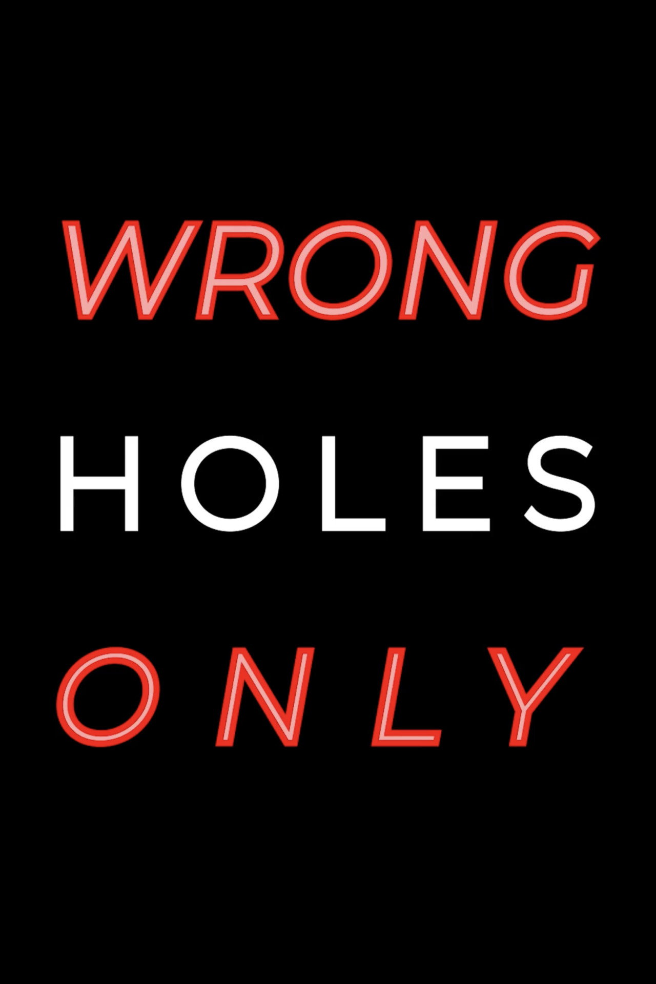 Wrong Holes Only filmaffisch