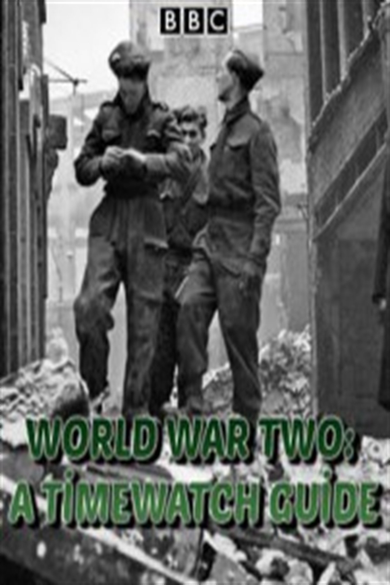 World War Two: A Timewatch Guide World War Two: A Timewatch Guide