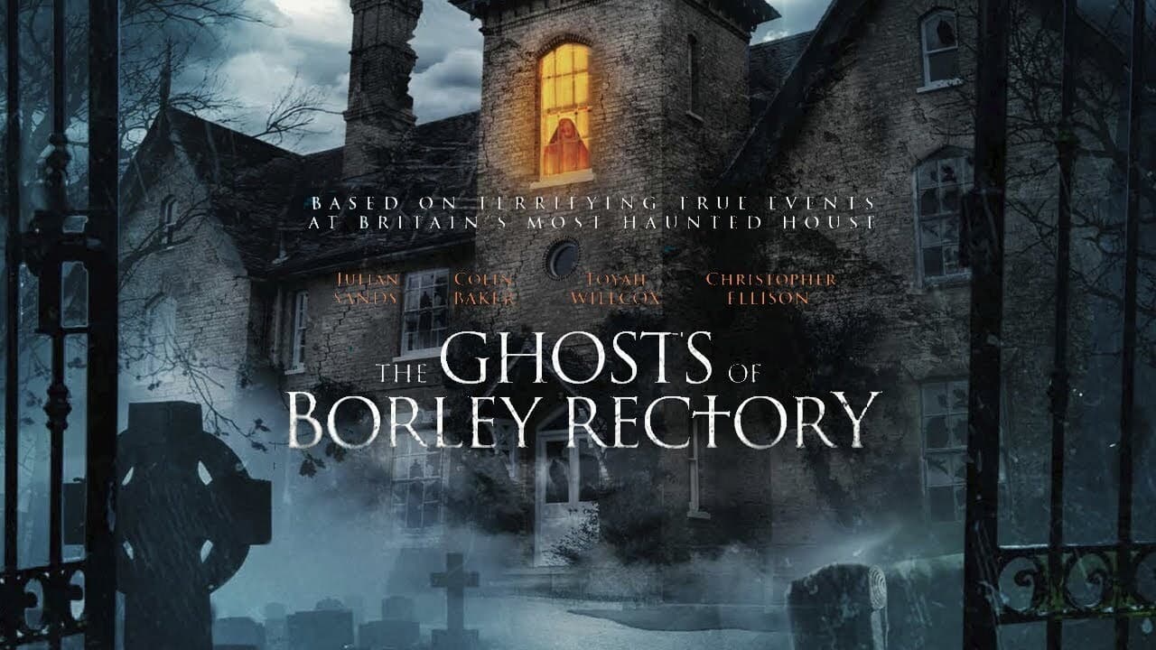 The Ghosts of Borley Rectory background