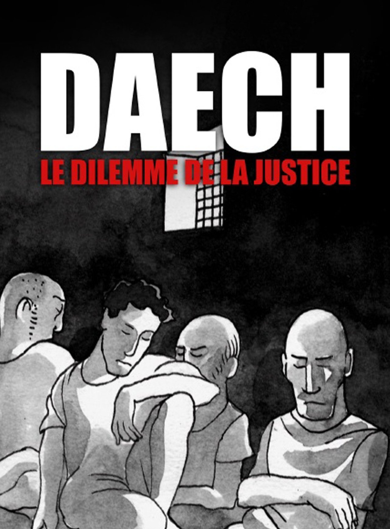 Daech, le dilemme de la justice poster