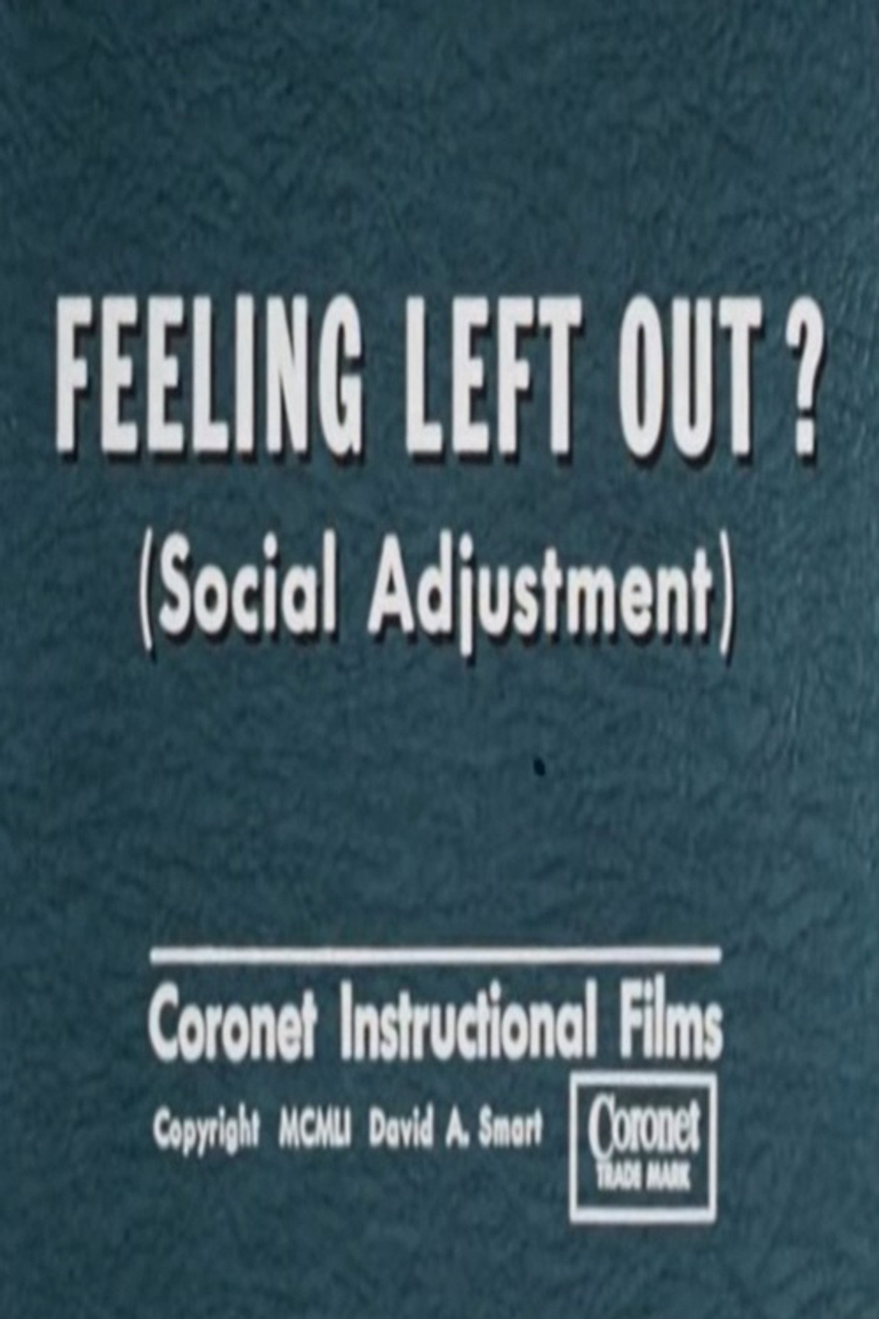 Feeling Left Out? (Social Adjustment) poster