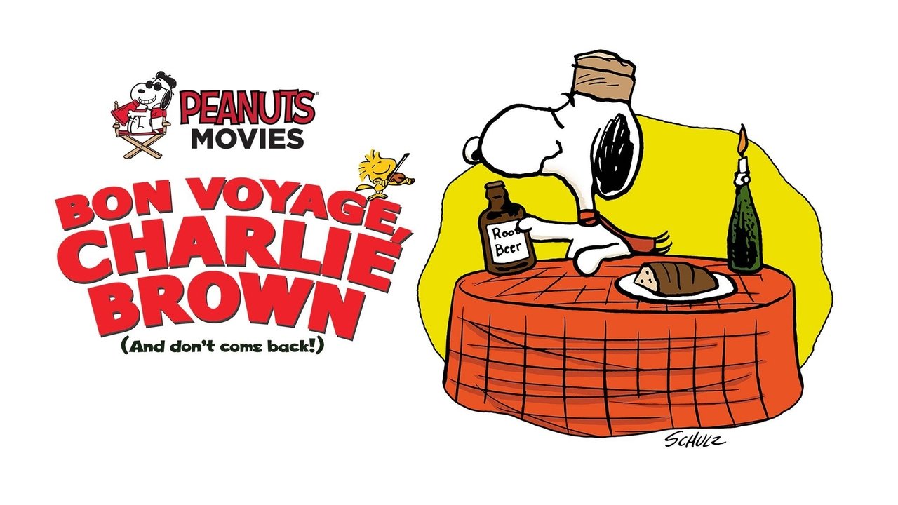 Bon Voyage, Charlie Brown (and Don't Come Back!)