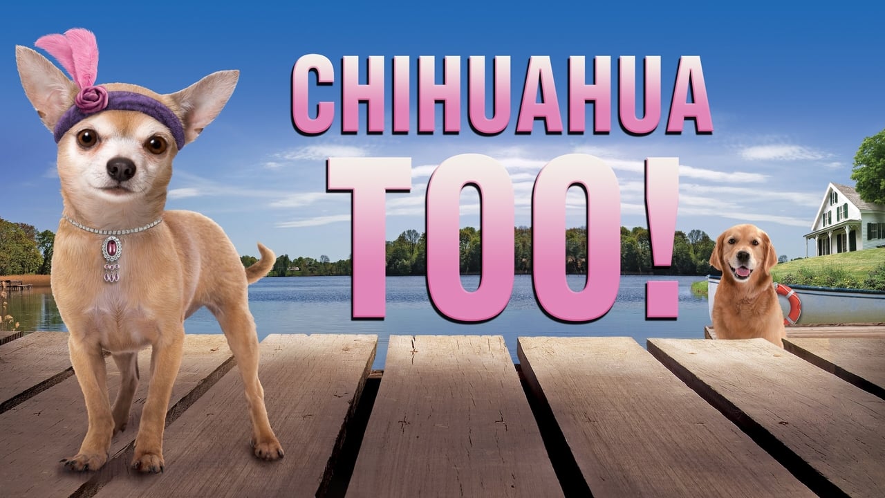 Chihuahua Too! (2013)