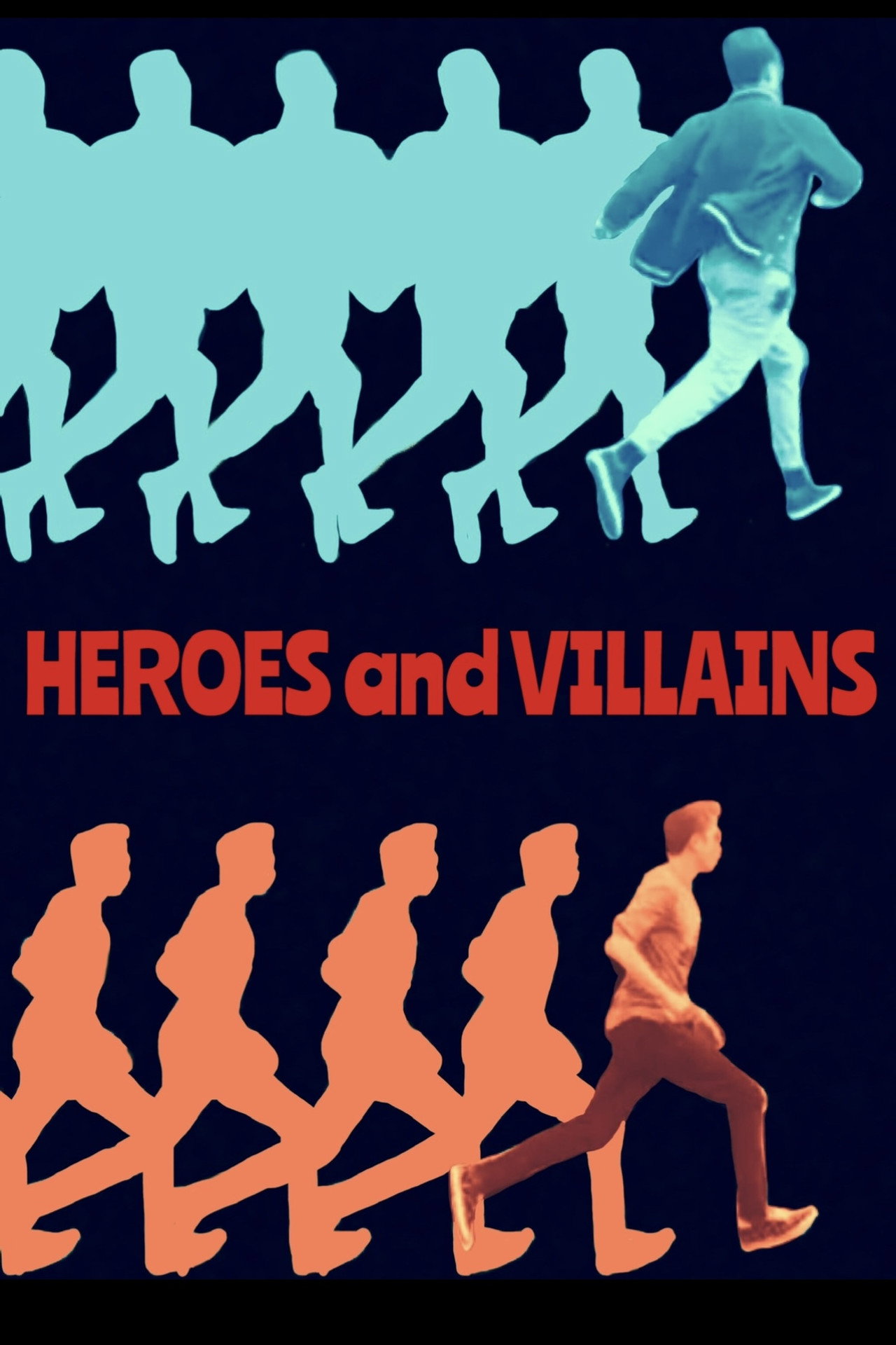 Heroes and Villains