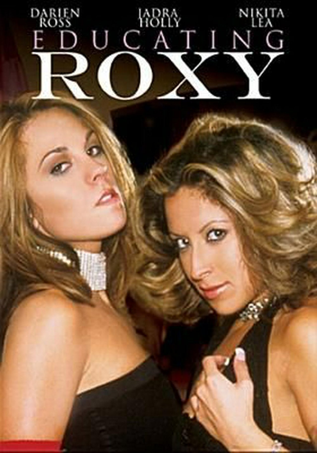 Educating Roxy Educating Roxy