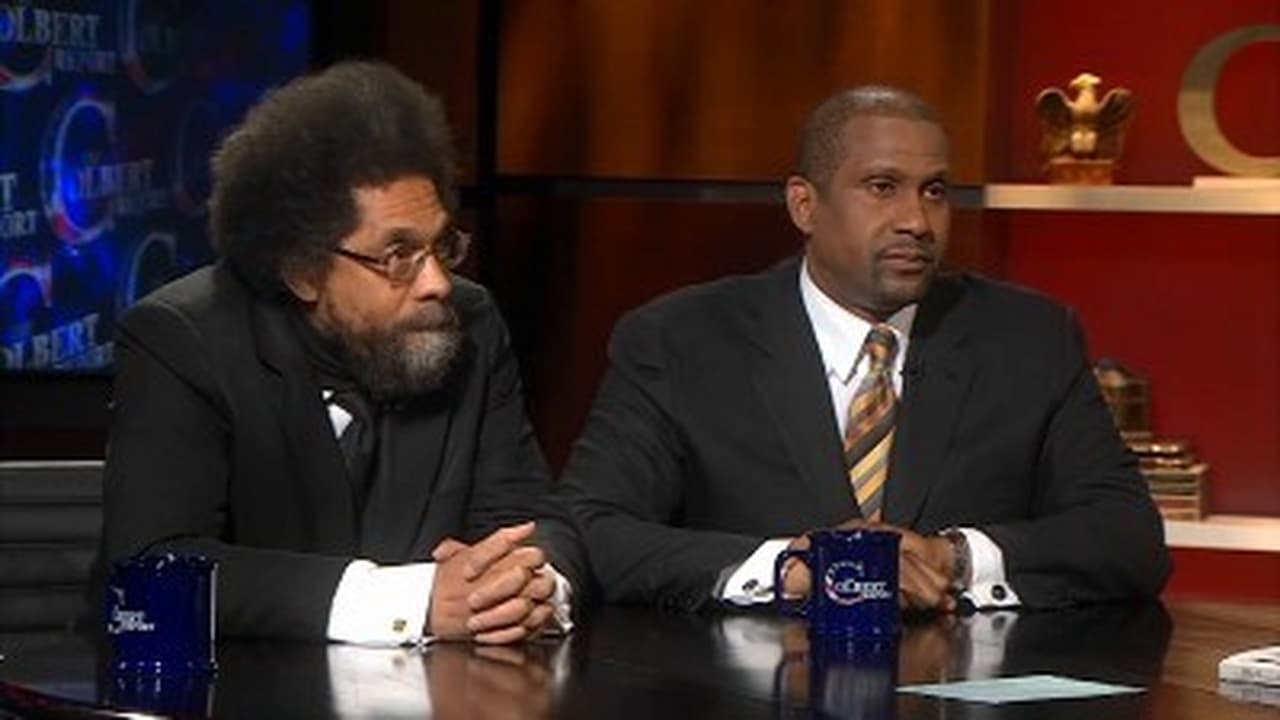 The Colbert Report - Season 8 Episode 89 : Tavis Smiley & Cornel West