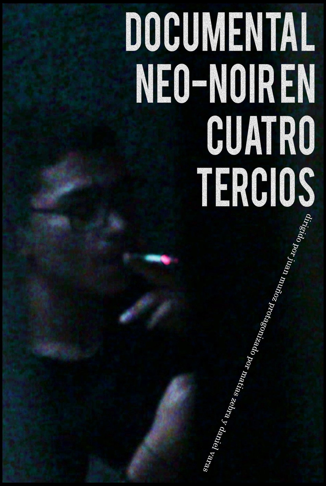 DOCUMENTAL NEO-NOIR EN CUATRO TERCIOS Backdrop