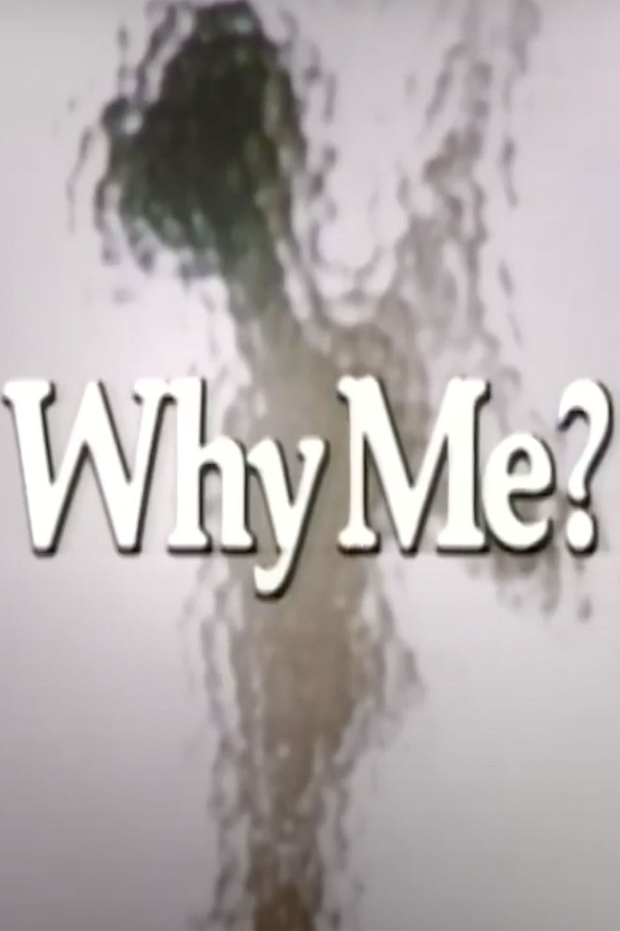 Why Me? Backdrop
