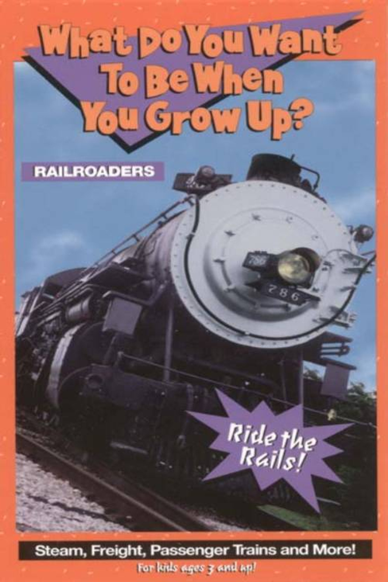 What Do You Want to Be When You Grow Up? Railroaders poster