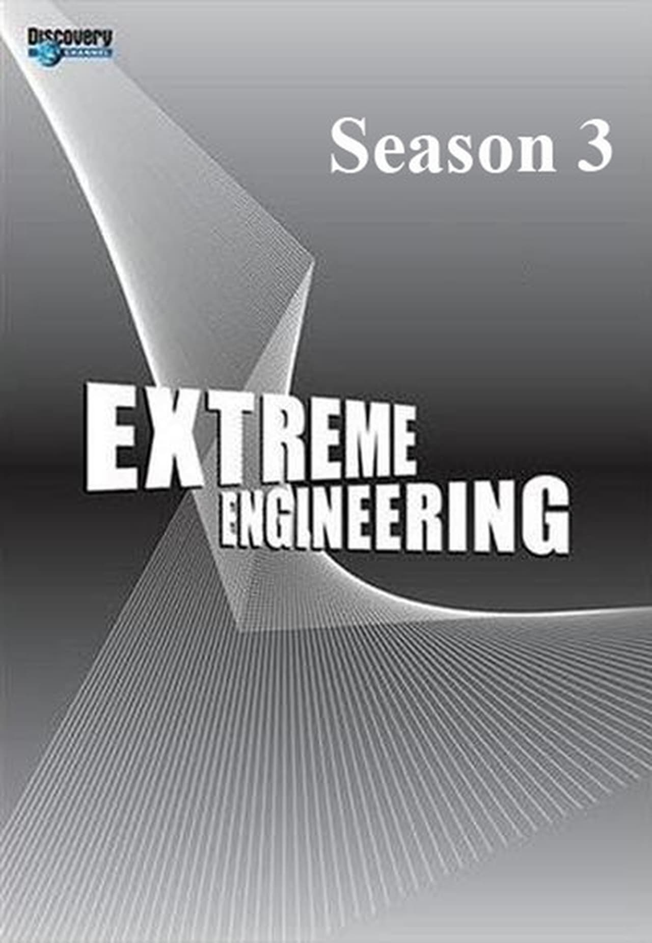 Extreme Engineering Season 3