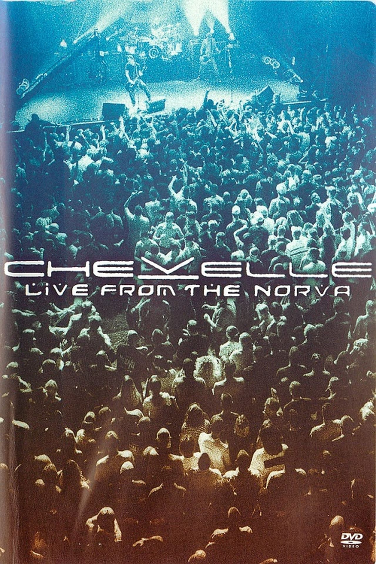Chevelle: Live From the Norva (2003)