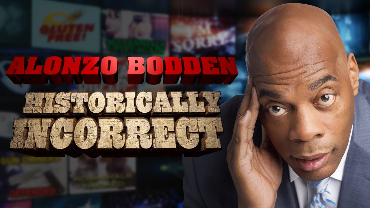 Alonzo Bodden: Historically Incorrect background