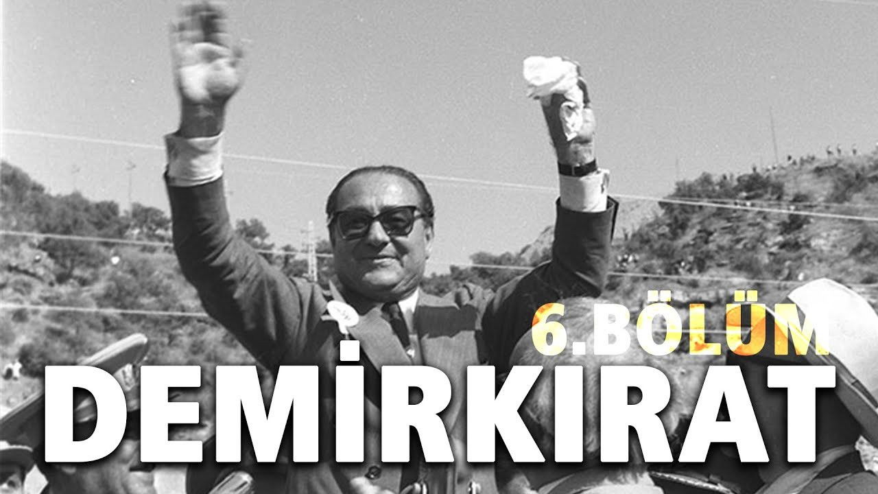 Demirkırat: Bir Demokrasinin Doğuşu — Épisode 6
